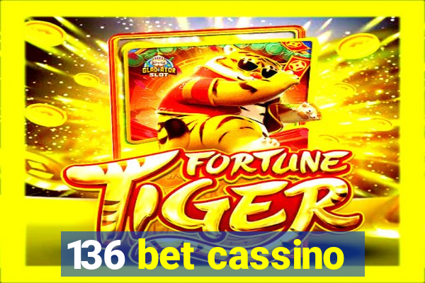 136 bet cassino